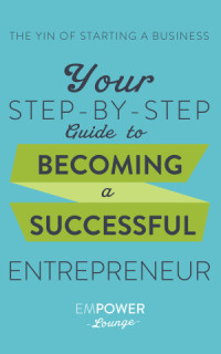 Guide To Starting Your Own Business Ebook