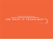The What If Technique presented by ...