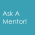 Group logo of Ask A Mentor!